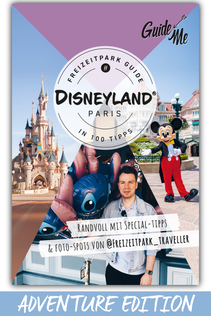 Disneyland® Paris Guide 2025 - ADVENTURE EDITION (Vorbestellung - VÖ 15.02.2025)